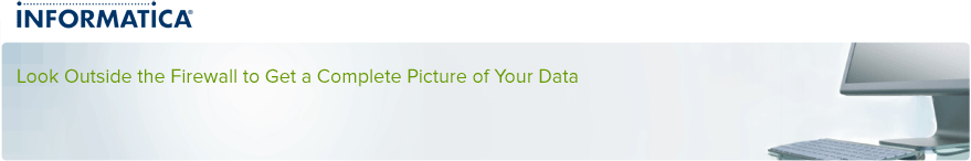 Look Outside the Firewall to Get a Complete Picture of Your Data